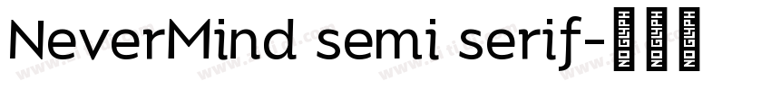 NeverMind semi serif字体转换